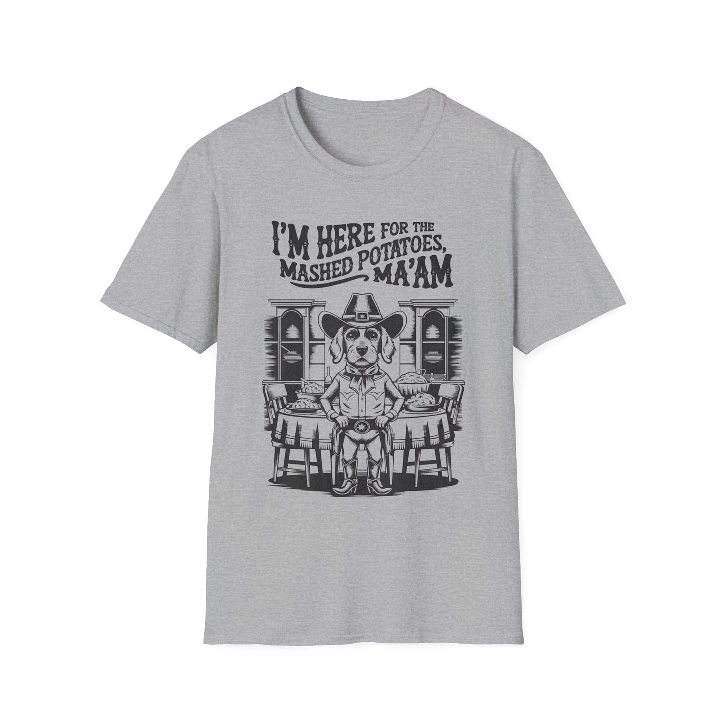 Funny Retro Cowboy Dog I'm Only Here for the Mashed Potatoes Holiday Unisex T-Shirt