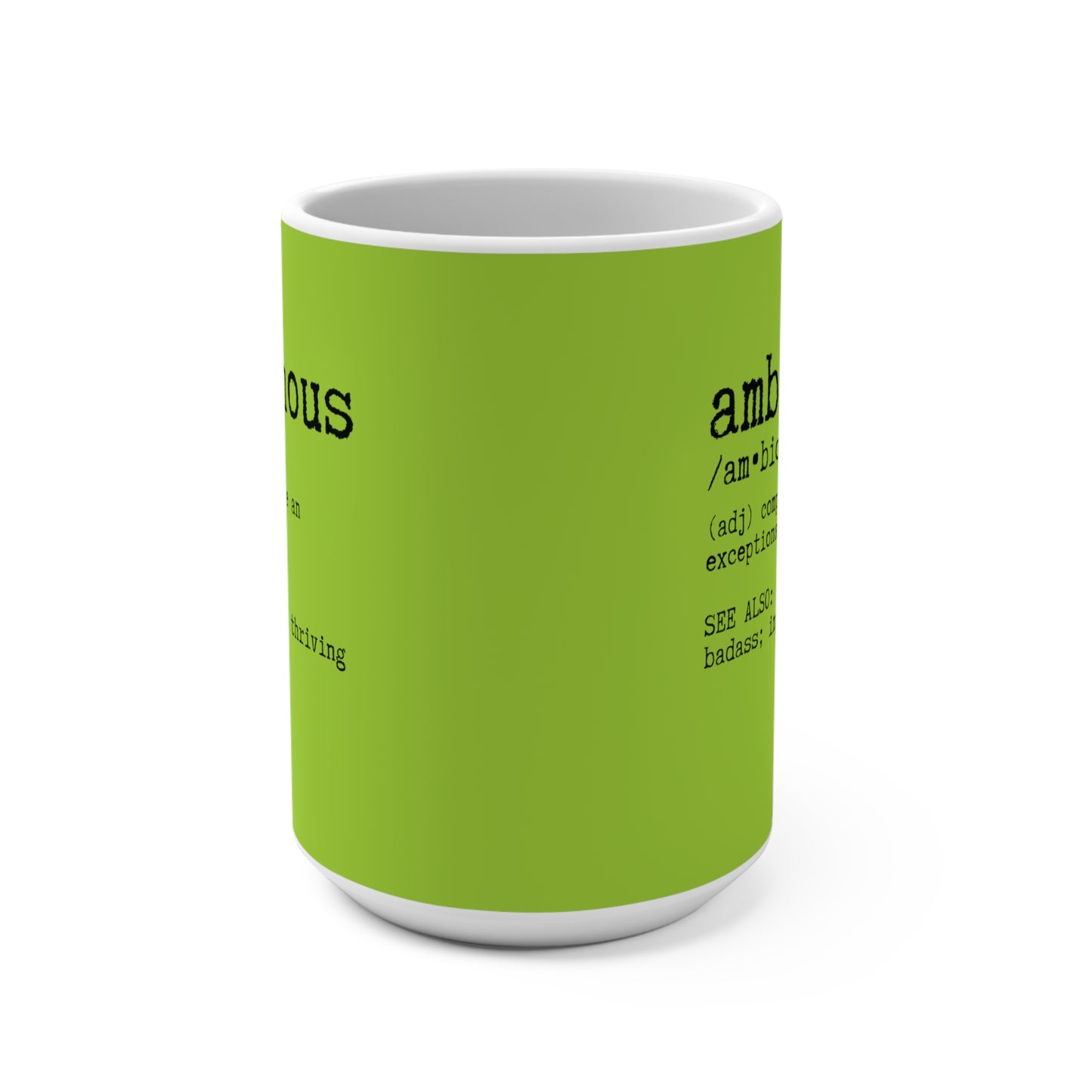 Ambitchous Daily Affirmations Funny Coffee or Tea Mug, Lime Green, Snarky Sarcastic Coffee Cup, Powerful Woman Gift, Inappropriate Mug 15oz