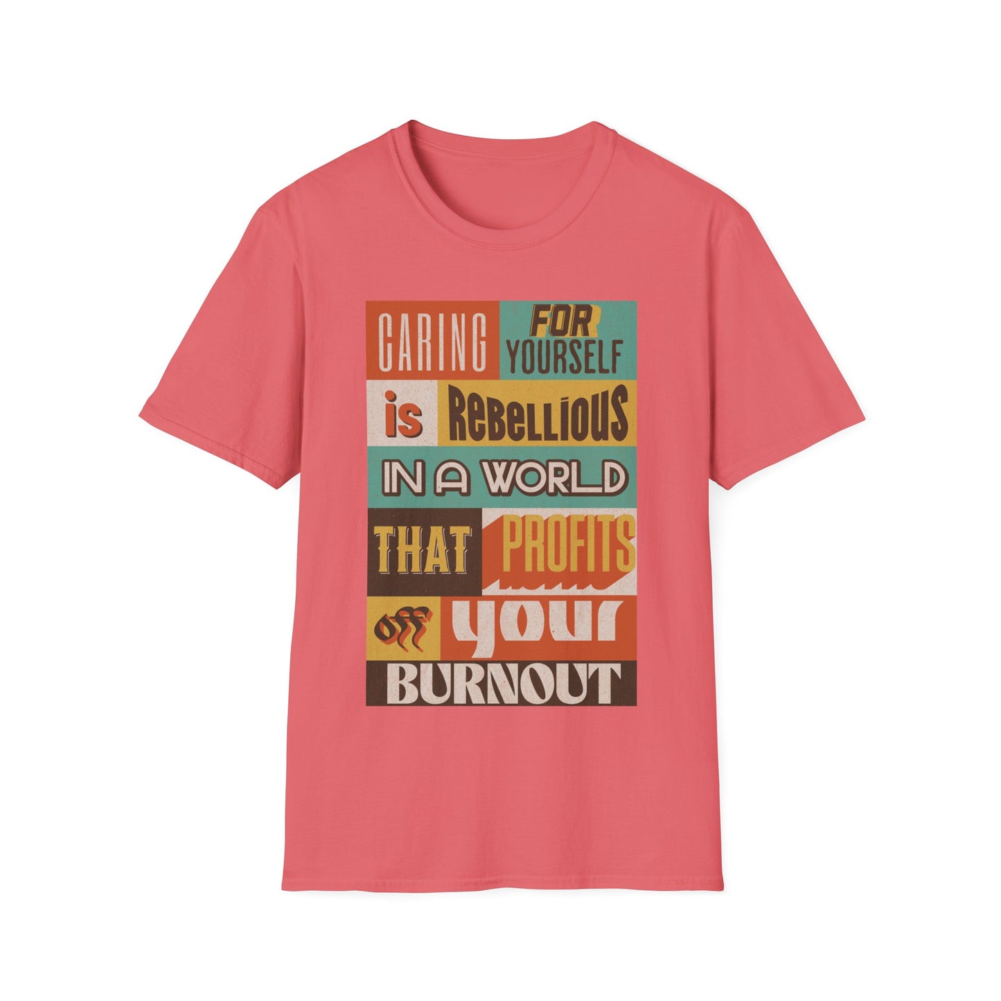 Self Care Is Rebellious Unisex T-Shirt XS - Plus Size 5X