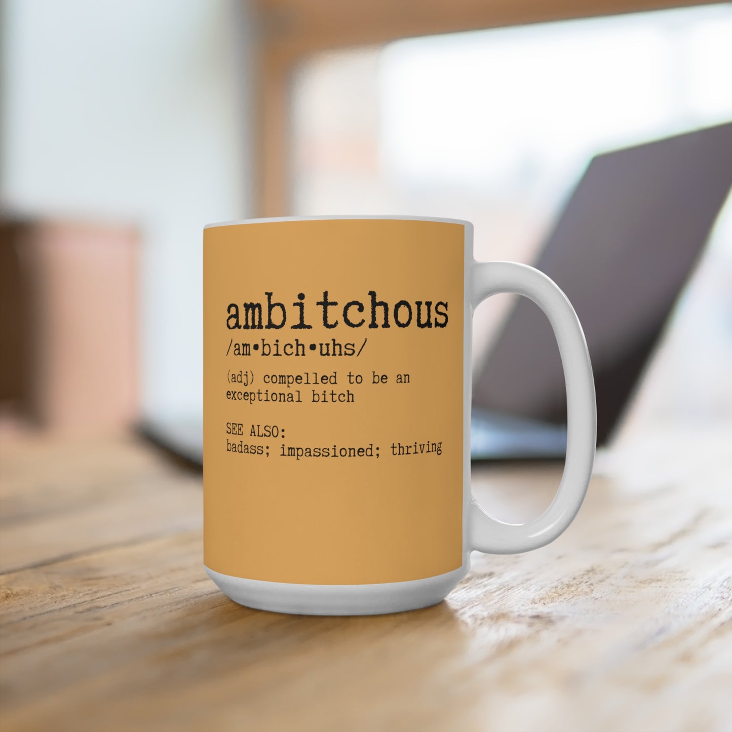 Ambitchous Daily Affirmations Funny Coffee or Tea Mug, Orange Snarky Sarcastic Coffee Cup, Powerful Woman Gift, Inappropriate Mug 15oz