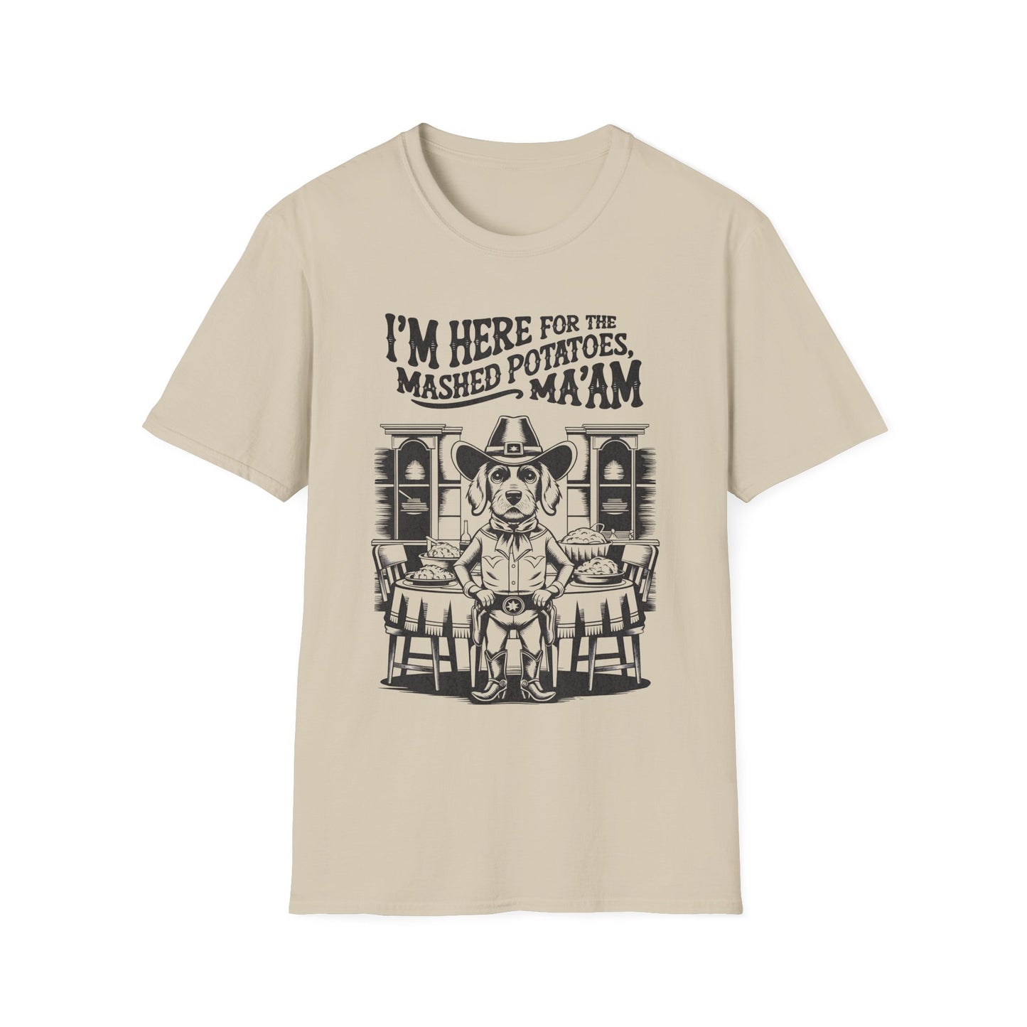 Funny Retro Cowboy Dog I'm Only Here for the Mashed Potatoes Holiday Unisex T-Shirt