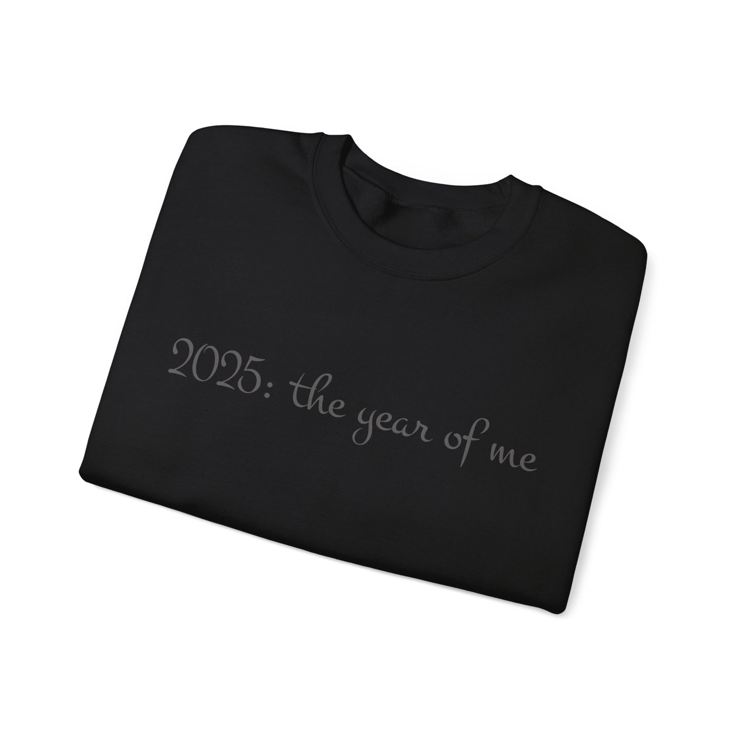 2025: The Year of Me Crewneck Sweatshirt Small - Plus Size 5X