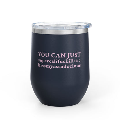 Smart Ass Wine Tumbler, 12oz Insulated Tumbler