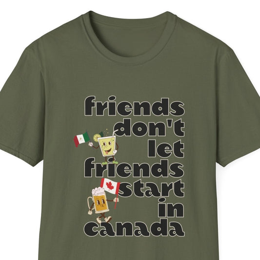 Epcot Drinking Friends Don't Let Friends Start In Canada Funny Group Unisex T-Shirt XS-5XL