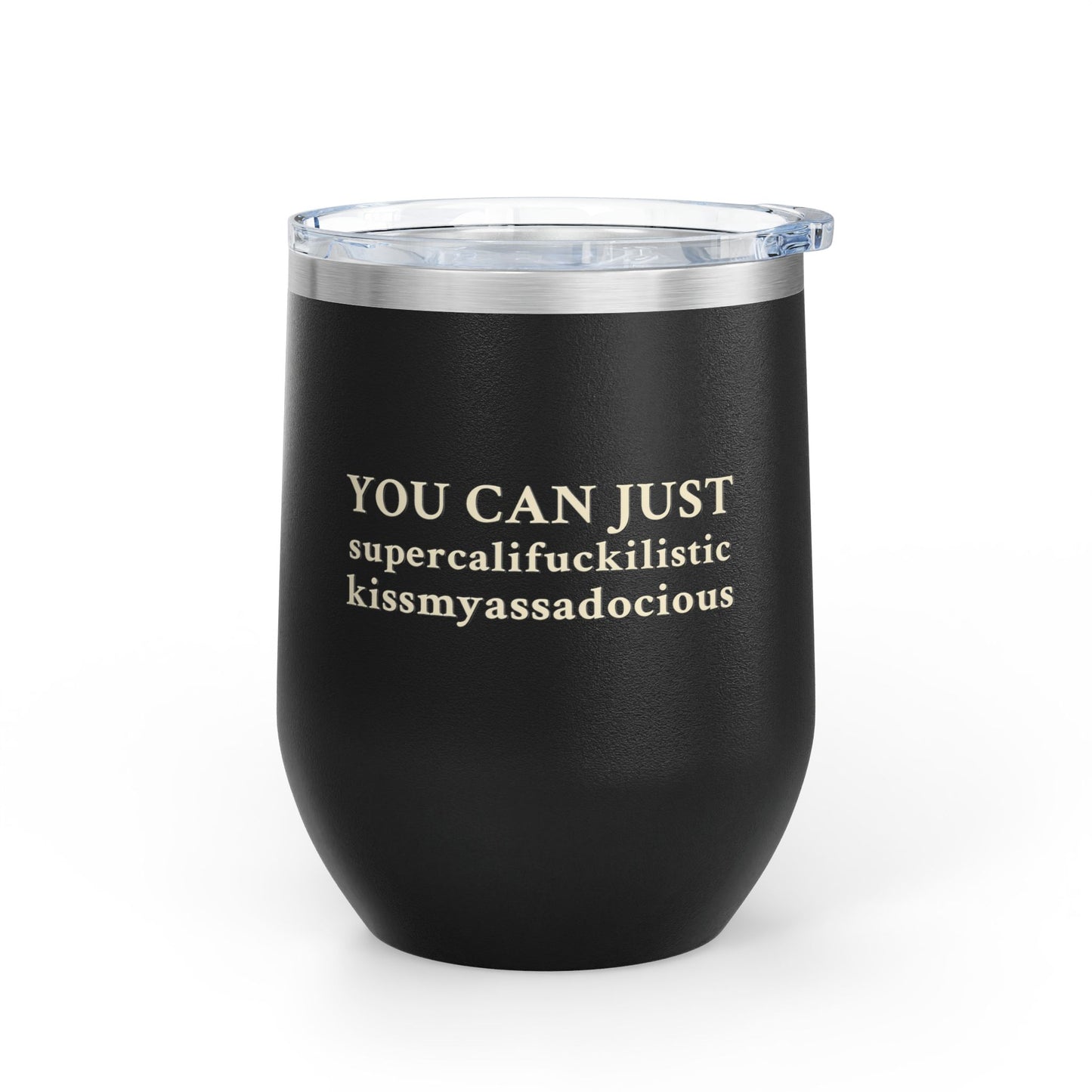 Smart Ass Wine Tumbler, 12oz Insulated Tumbler
