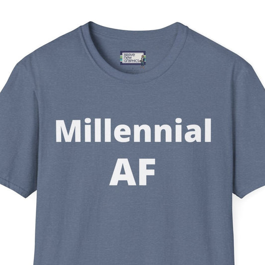 Millennial AF Unisex Jersey Short Sleeve Tee