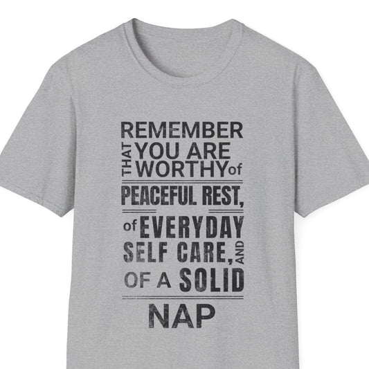 Self Care and a Nap You Are Worthy Unisex T-Shirt XS -  Plus Size 5X