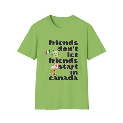 Epcot Drinking Friends Don't Let Friends Start In Canada Funny Group Unisex T-Shirt XS-5XL