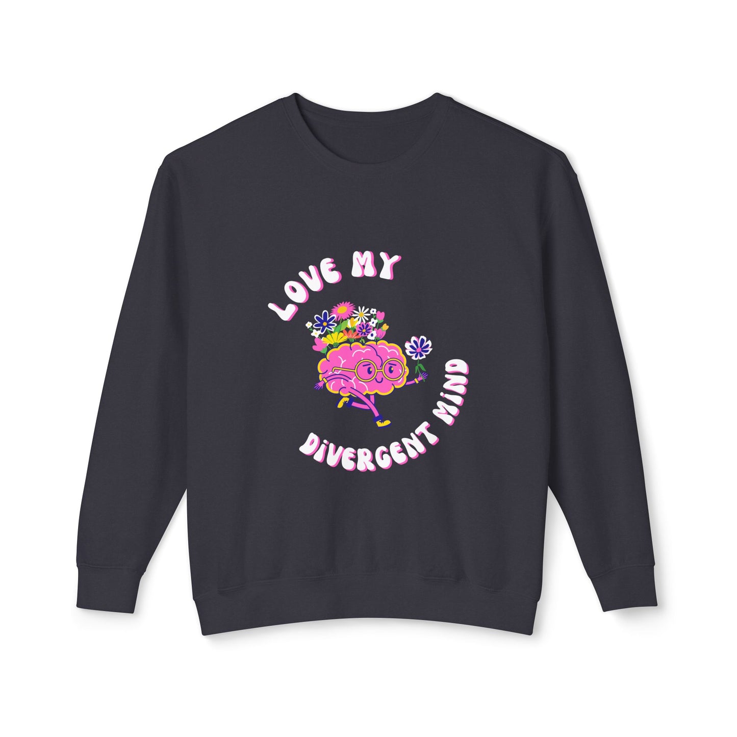 Love My Divergent Mind, Mental Health, Neurodivergence, Comfort Colors Unisex Lightweight Crewneck Sweatshirt