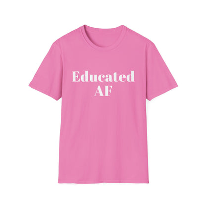 Educated AF T-Shirt No Filter Graduation Gift Unisex Jersey Short Sleeve Tee