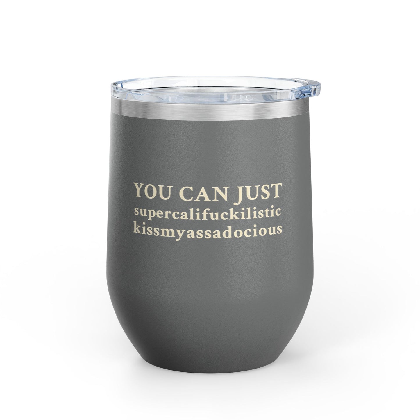 Smart Ass Wine Tumbler, 12oz Insulated Tumbler