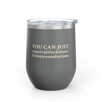 Smart Ass Wine Tumbler, 12oz Insulated Tumbler