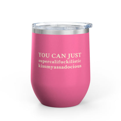 Smart Ass Wine Tumbler, 12oz Insulated Tumbler