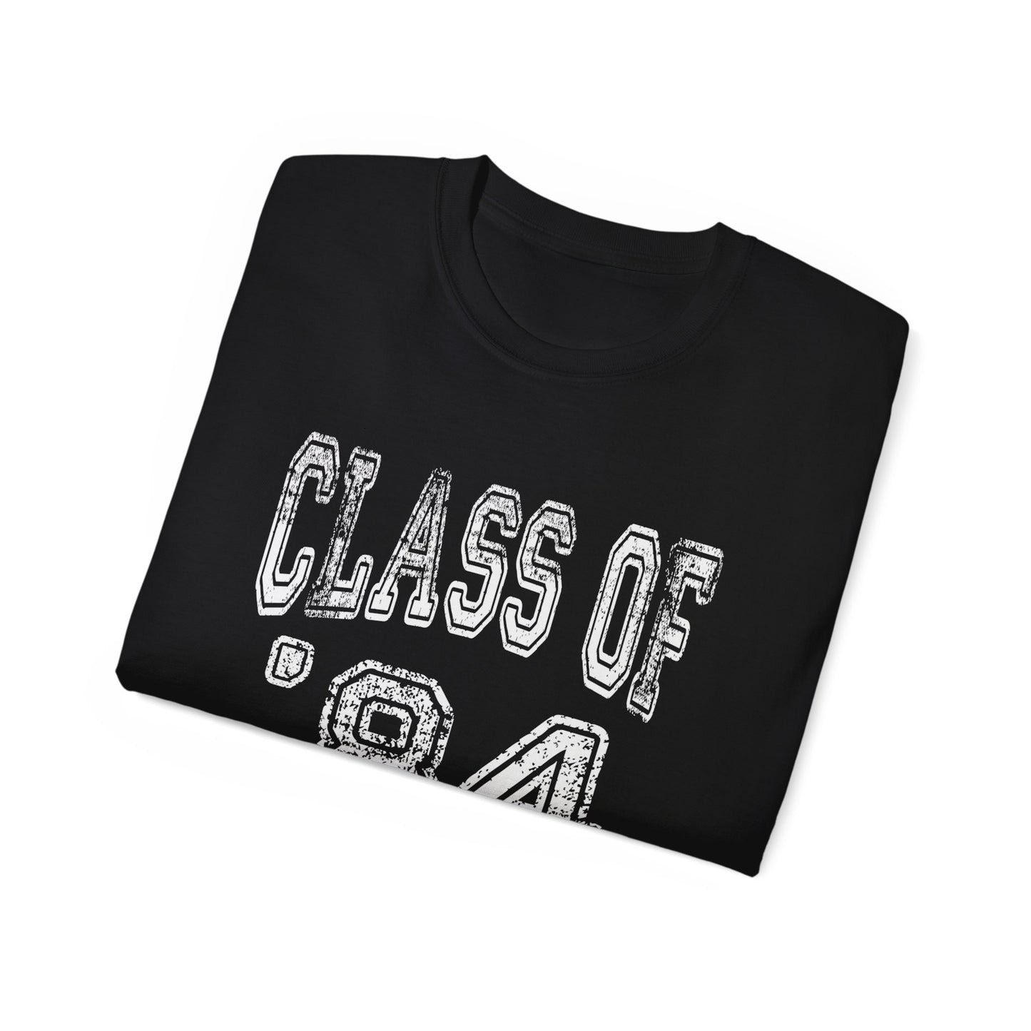 Class of 1984 Senior 84 White Text Grad Celebration Graduate Goals Choose Your School Color Vintage Distressed Tee Unisex Ultra Cotton Tee